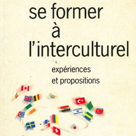 Se former à l’interculturel : Expériences et propositions