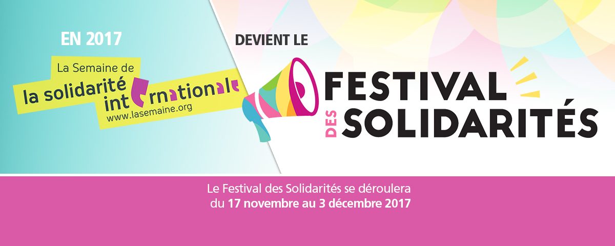 Festival des Solidarités, Festisol, Semaine de la solidarité internationale